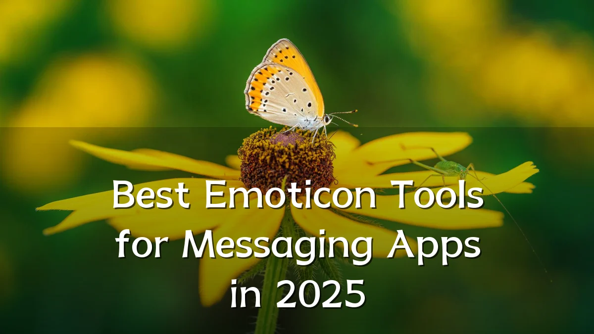 Best Emoticon Tools for Messaging Apps in 2025