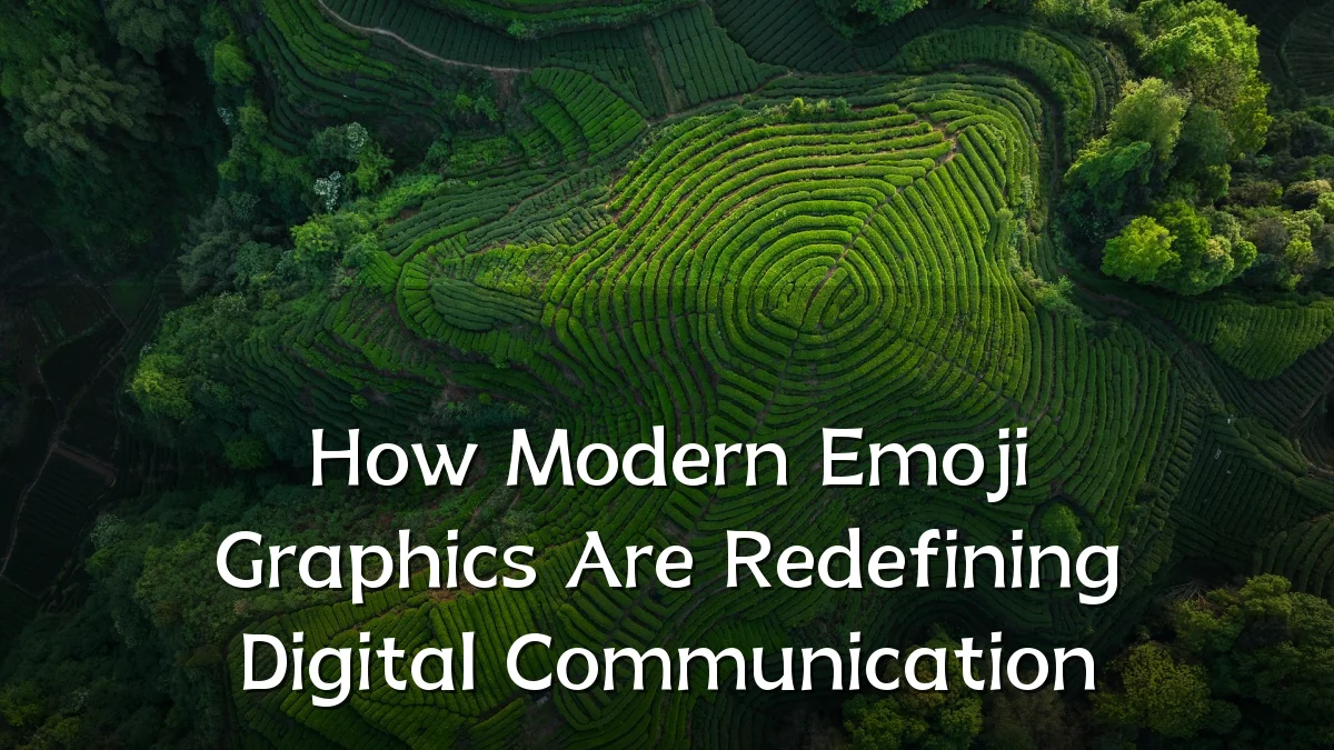 How Modern Emoji Graphics Are Redefining Digital Communication