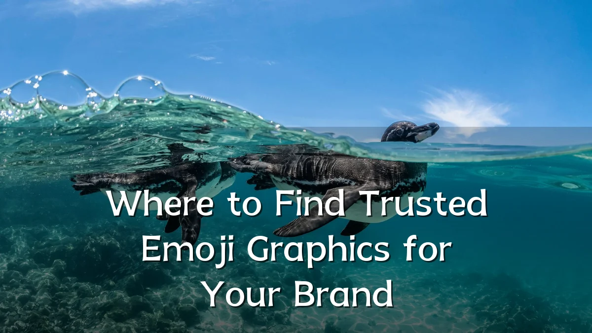 Where to Find Trusted Emoji Graphics for Your Brand