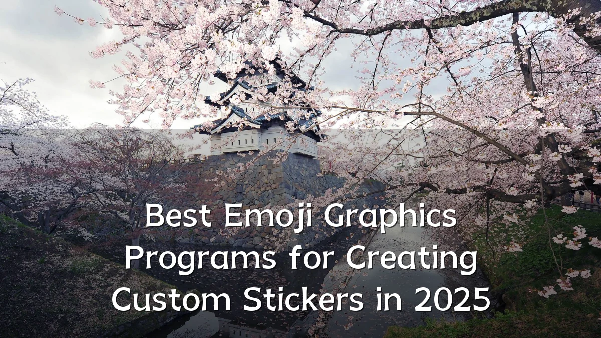 Best Emoji Graphics Programs for Creating Custom Stickers in 2025