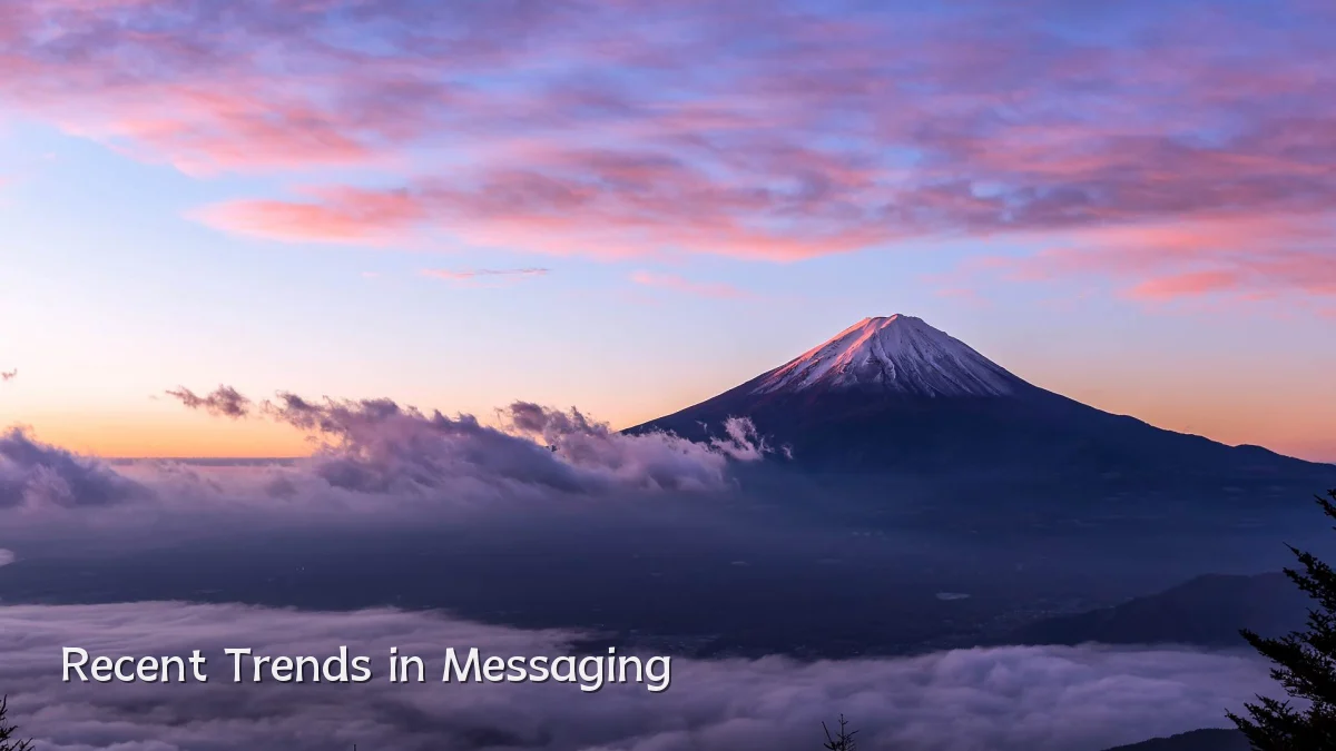 Recent Trends in Messaging
