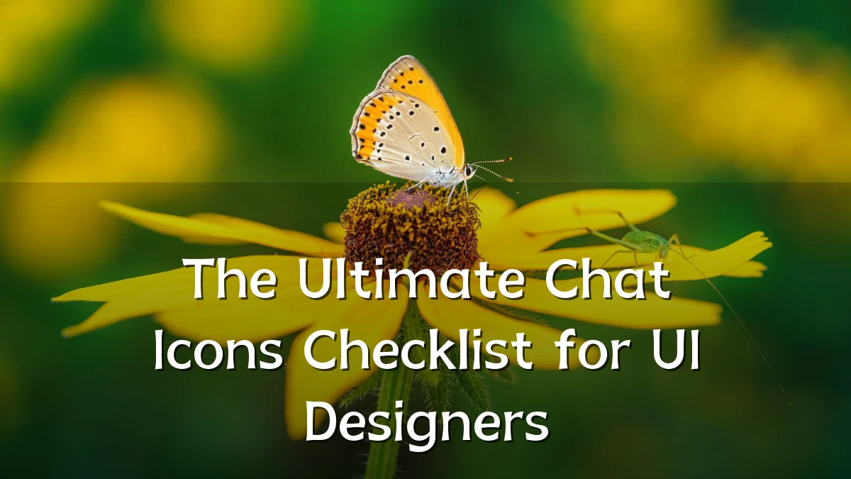 The Ultimate Chat Icons Checklist for UI Designers