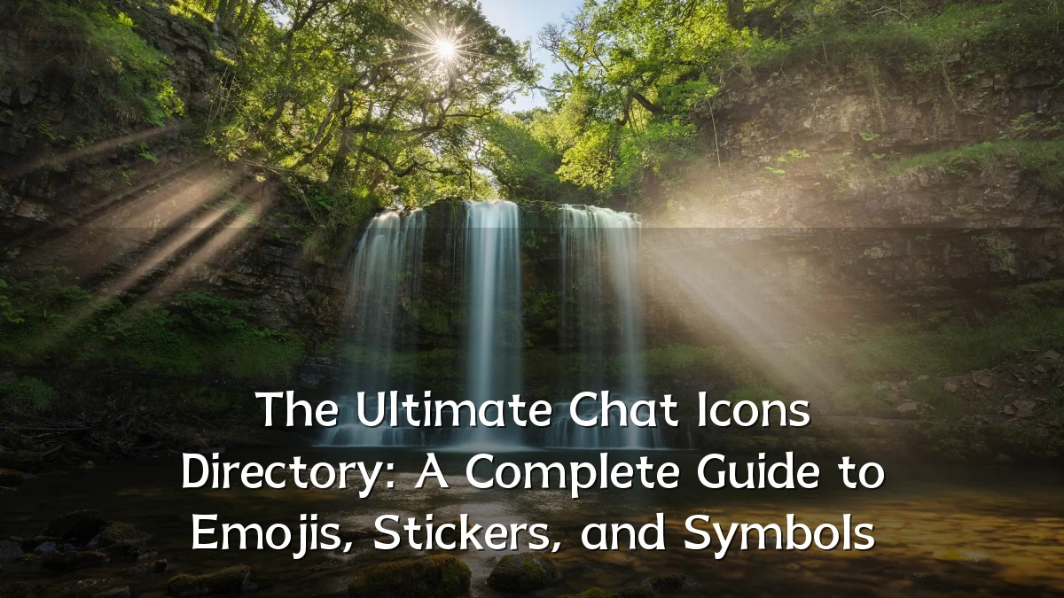 The Ultimate Chat Icons Directory: A Complete Guide to Emojis, Stickers, and Symbols