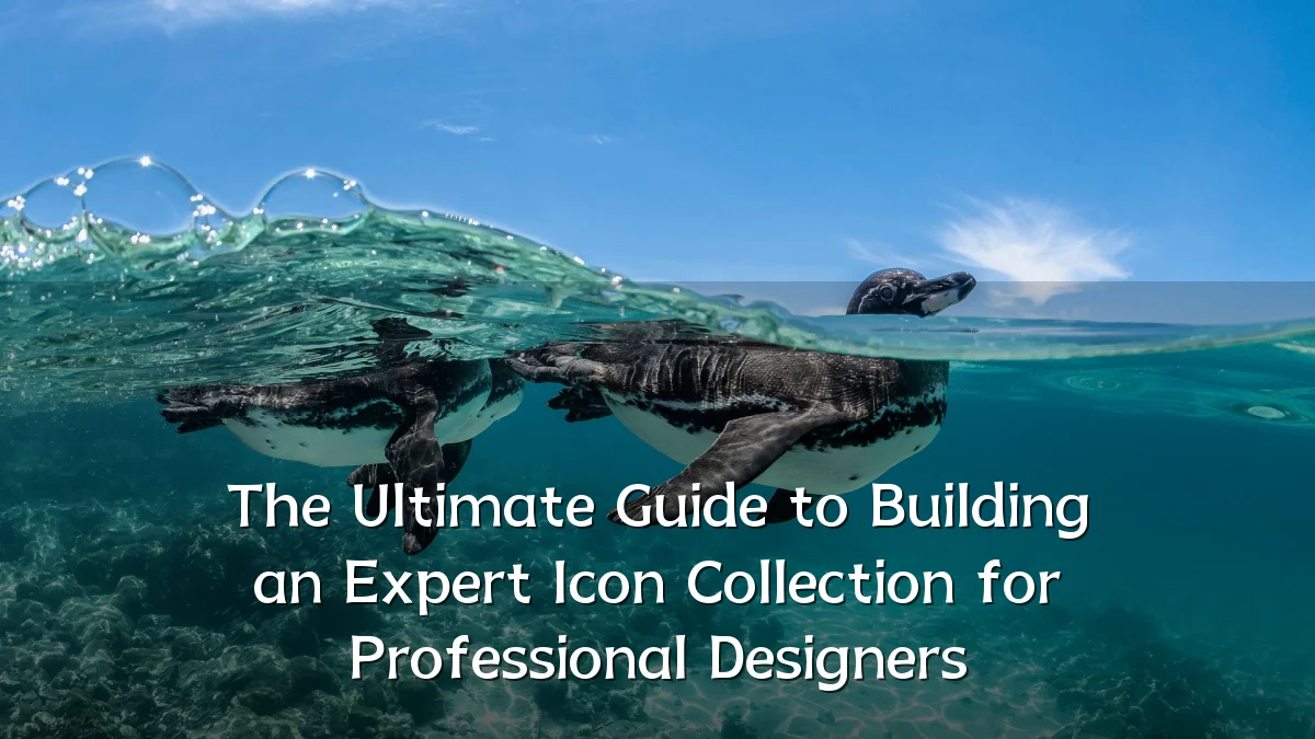 The Ultimate Guide to Building an Expert Icon Collection for Professional Designers