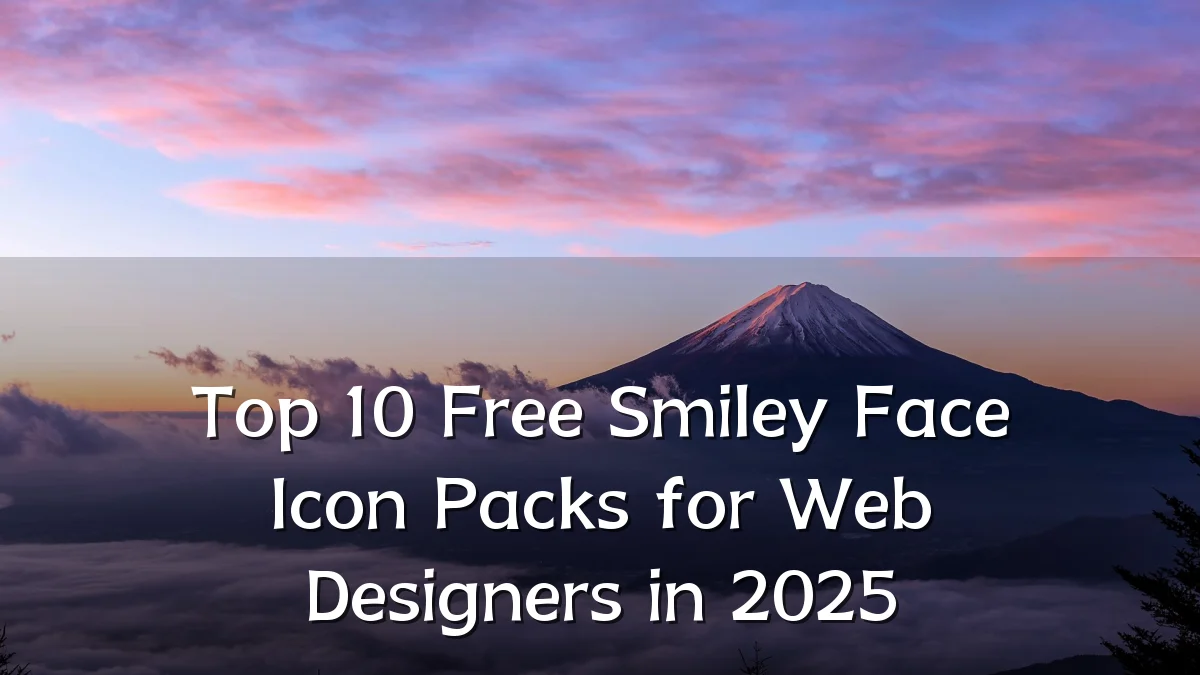 Top 10 Free Smiley Face Icon Packs for Web Designers in 2025