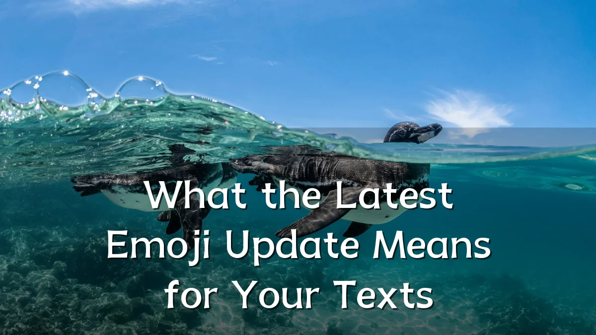 What the Latest Emoji Update Means for Your Texts