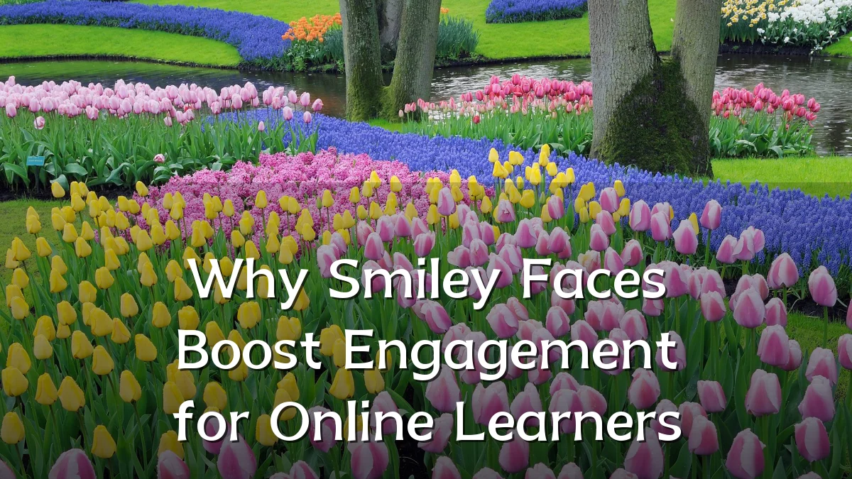 Why Smiley Faces Boost Engagement for Online Learners